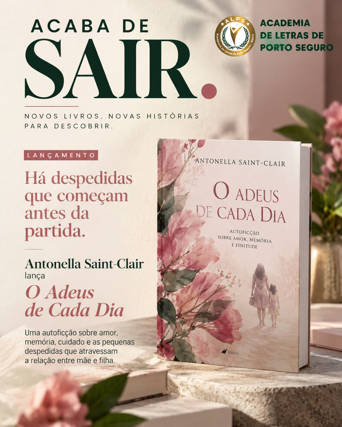 Antonella Saint-Clair lança O Adeus de Cada Dia, uma narrativa sobre amor, memória e as pequenas despedidas da vida